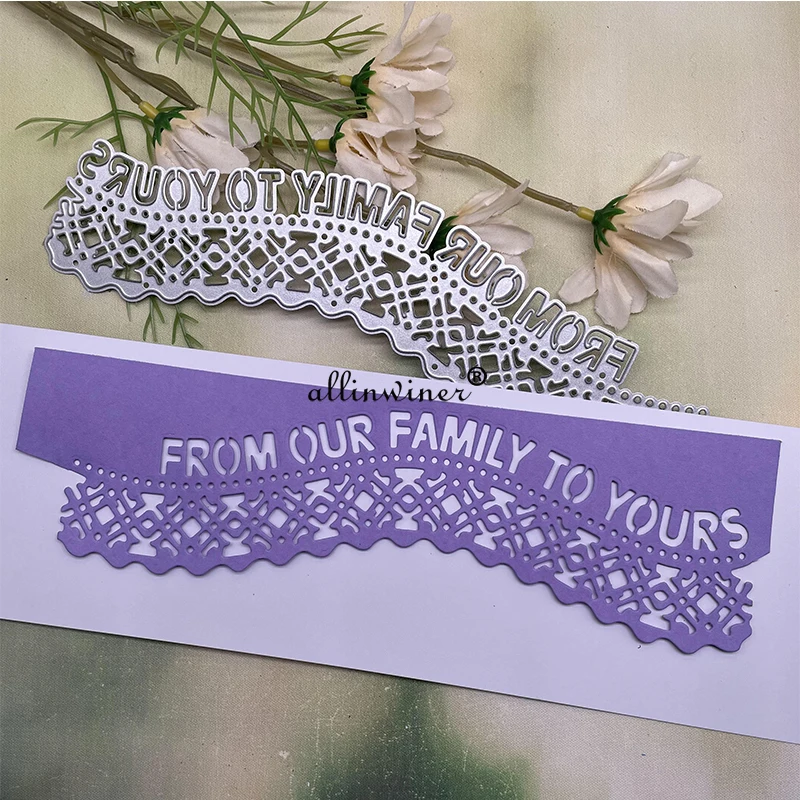 From Our Family To Yours Metal Cutting Dies Stencils Die Cut for DIY Scrapbooking Album Paper Card Embossing
From Our Family To Yours Metal Cutting Dies Stencils Die Cut for DIY Scrapbooking Album Paper Card Embossing