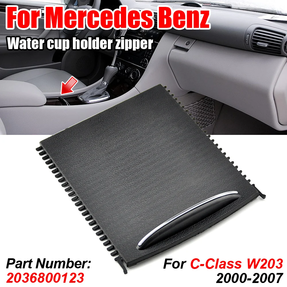 2036800123 9051 Car Center Console Sliding Shutters Cup Holder Roller Blind Cover Car-Styling For Mercedes Benz C-Class W203
2036800123 9051 Car Center Console Sliding Shutters Cup Holder Roller Blind Cover Car-Styling For Mercedes Benz C-Class W203