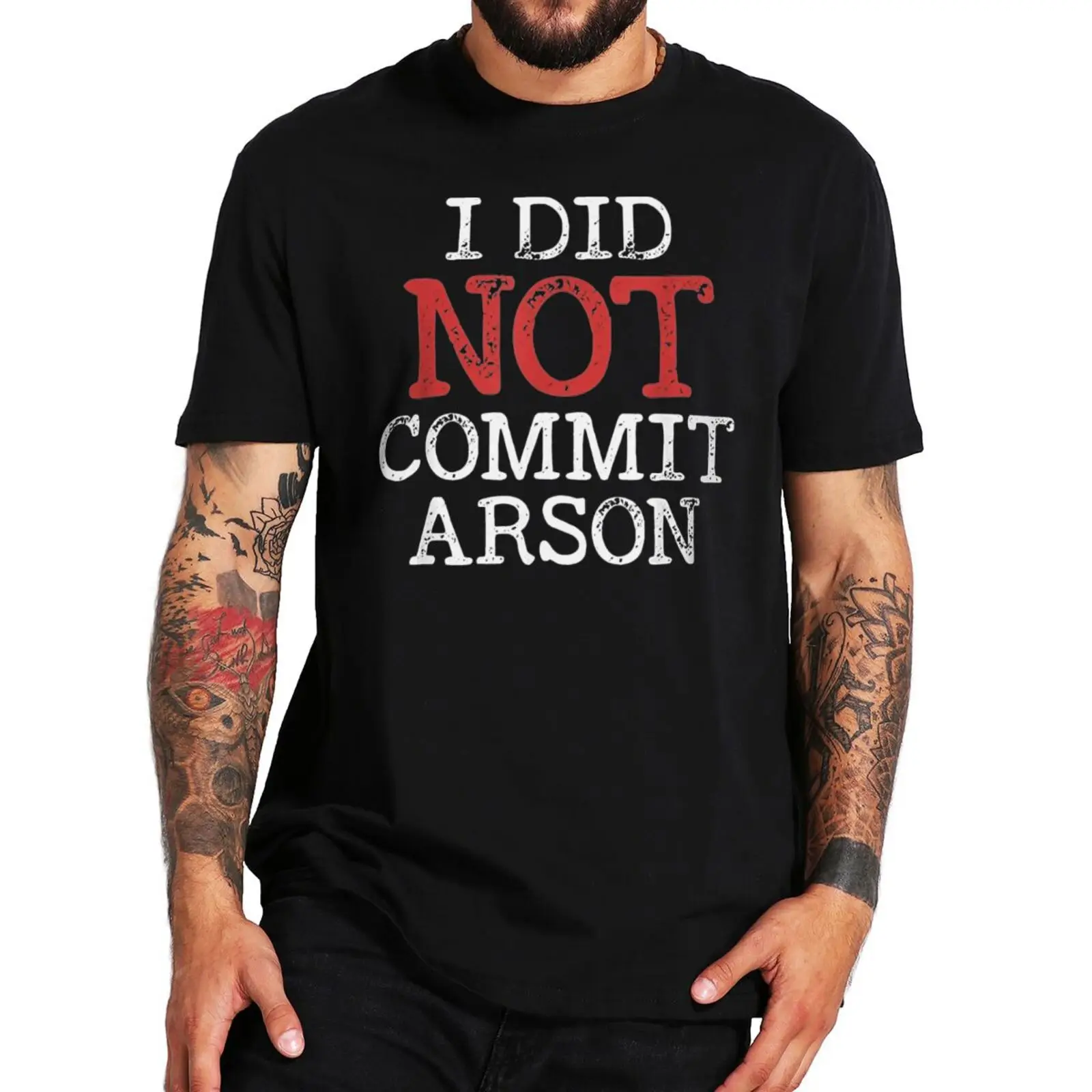 I Did Not Commit Arson T Shirt Funny Quote Letter Print Classic Tshirt 100% Cotton EU Size Casual Tee Tops For Men Women T-Shirt
I Did Not Commit Arson T Shirt Funny Quote Letter Print Classic Tshirt 100% Cotton EU Size Casual Tee Tops For Men Women T-Shirt