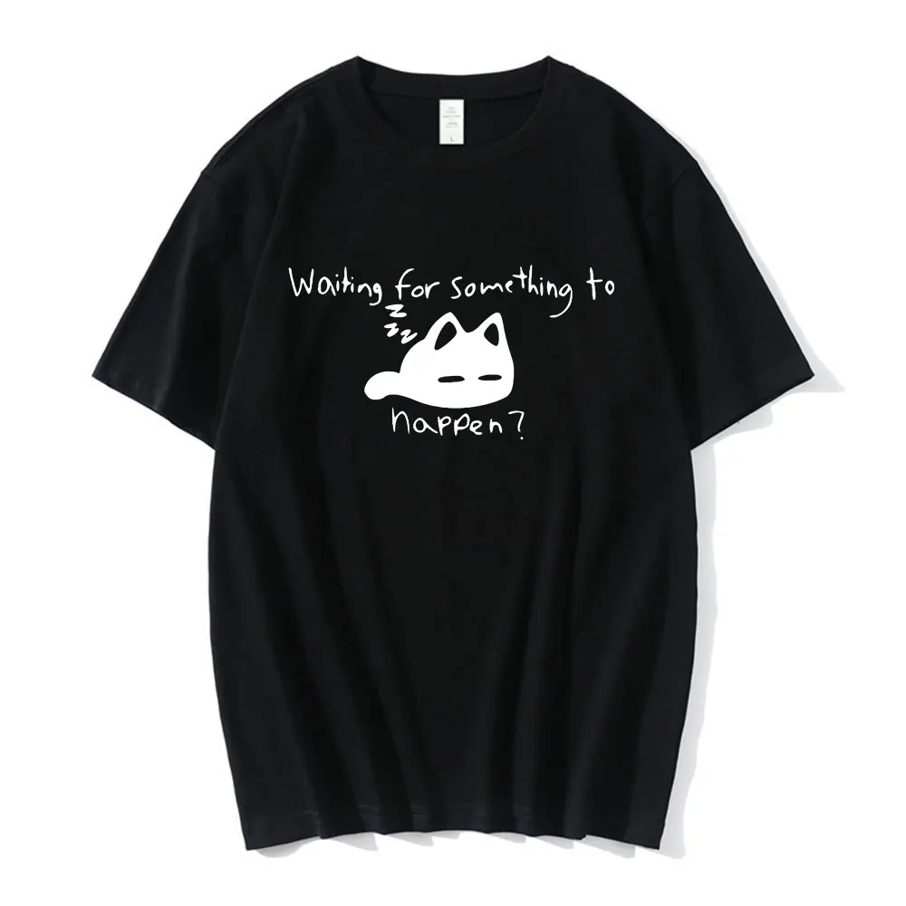 Waiting for Something To Happen Omori Cat Print Tee Shirt Funny Cats Lover T Shirt Harajuku Anime Graphic T Shirts Unisex Tops
Waiting for Something To Happen Omori Cat Print Tee Shirt Funny Cats Lover T Shirt Harajuku Anime Graphic T Shirts Unisex Tops