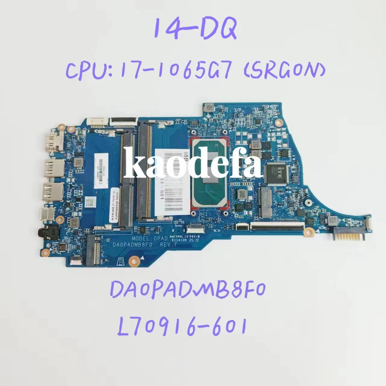 Материнская плата DA0PADMB8F0 для ноутбука HP ENVY 14-DQ, системная плата CPU: 17-1065G7 SRG0N DDR4 L70916-601 L70916-601
Материнская плата DA0PADMB8F0 для ноутбука HP ENVY 14-DQ, системная плата CPU: 17-1065G7 SRG0N DDR4 L70916-601 L70916-601