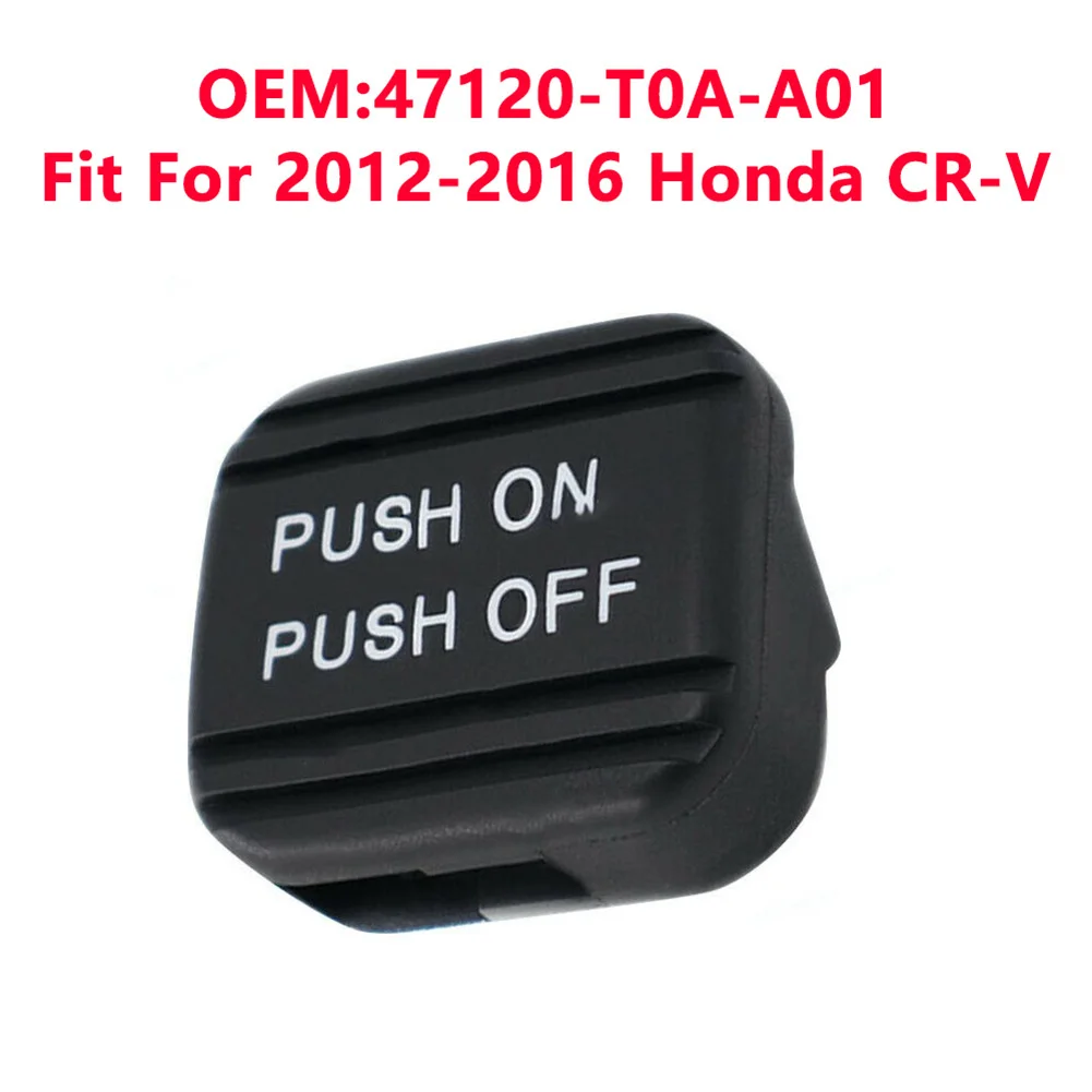 1PC Emergency Parking Brake Pedal Pad For Honda For CR-V 2012-2016 47120-T0A-A01 Pedals Interior Replacement Parts
1PC Emergency Parking Brake Pedal Pad For Honda For CR-V 2012-2016 47120-T0A-A01 Pedals Interior Replacement Parts