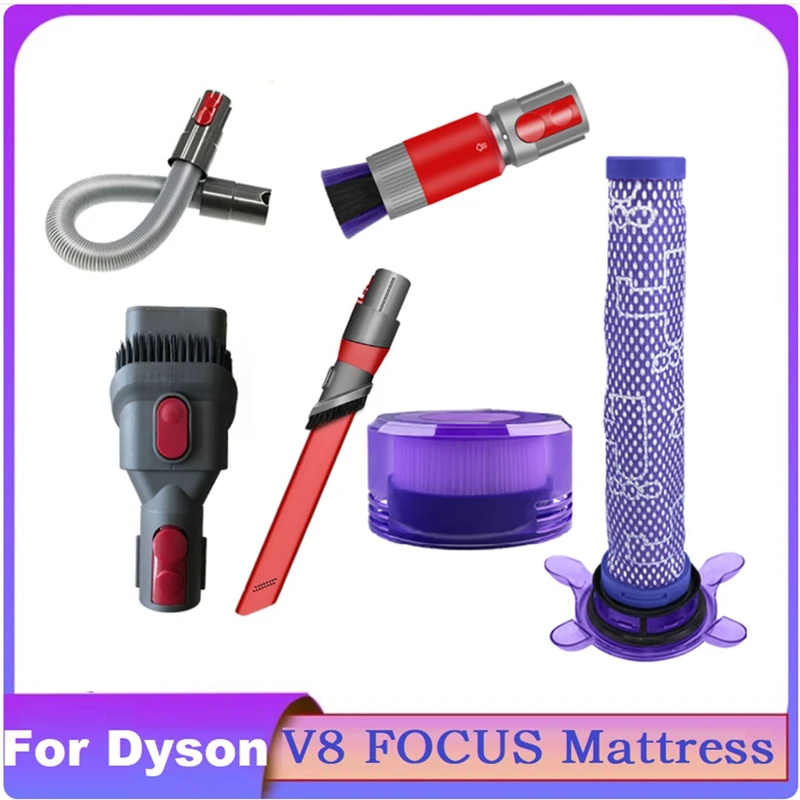 6PCS Replacement Attachments For Dyson V8 FOCUS Mattress Vacuum Cleaner Front Filter&Rear Filter Dusting Suction Head 
6PCS Replacement Attachments For Dyson V8 FOCUS Mattress Vacuum Cleaner Front Filter&Rear Filter Dusting Suction Head