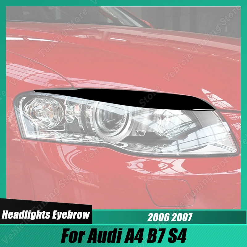 2Pcs Gloss Black Car Front Headlight Eyebrows Eyelid Lids Sticker Lamp Cover Trim for Audi A4 B7 S4 2006-2007 Accessories
2Pcs Gloss Black Car Front Headlight Eyebrows Eyelid Lids Sticker Lamp Cover Trim for Audi A4 B7 S4 2006-2007 Accessories