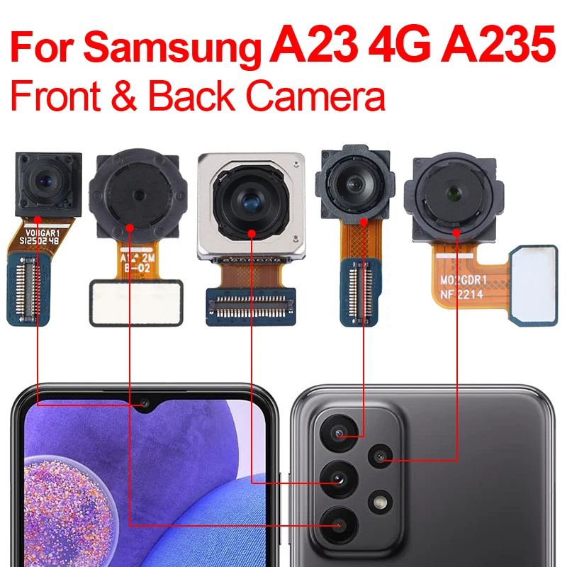 

Original Samsung A23 4G A235 Front Rear Back Camera For Samsung Galaxy A23 A235 SM-A235F/DS Rear Camera Module Flex Replacement