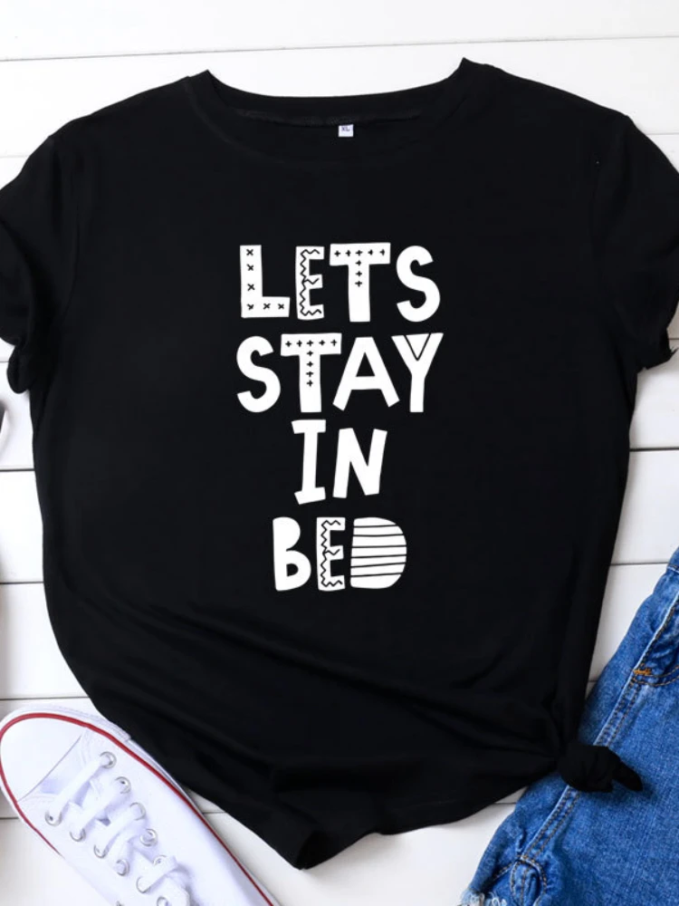 LET'S STAY IN BED Letter Print Women T Shirt Short Sleeve O Neck Loose Women Tshirt Ladies Tee Shirt Tops Camisetas Mujer 
LET'S STAY IN BED Letter Print Women T Shirt Short Sleeve O Neck Loose Women Tshirt Ladies Tee Shirt Tops Camisetas Mujer