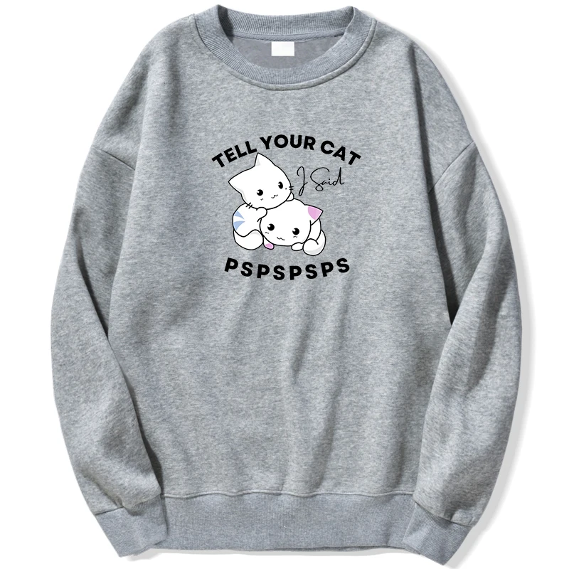Свитшоты Tell Your Cat I Said pspsps унисекс, толстовки с капюшоном, толстовки, мужские свитшоты с треугольным вырезом, осенне-весенние пуловеры, джемпе...
Свитшоты Tell Your Cat I Said pspsps унисекс, толстовки с капюшоном, толстовки, мужские свитшоты с треугольным вырезом, осенне-весенние пуловеры, джемпе...
