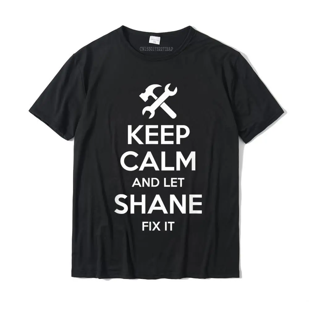 SHANE Fix Quote Funny Birthday Personalized Name Gift Idea T-Shirt Cotton Men's Tops & Tees Leisure Tshirts Normal Discount
SHANE Fix Quote Funny Birthday Personalized Name Gift Idea T-Shirt Cotton Men's Tops & Tees Leisure Tshirts Normal Discount