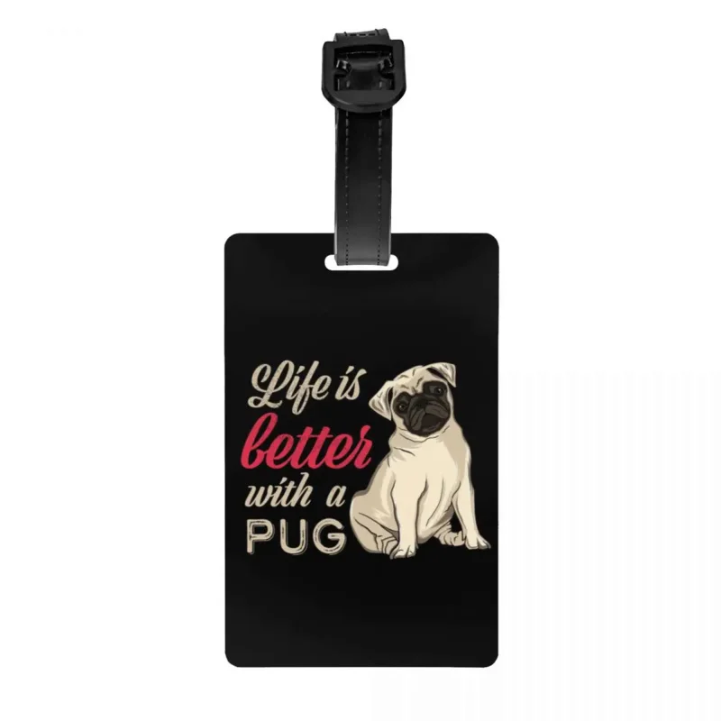 Life Is Better With A Pug Luggage Tag for Travel Suitcase Cute Pet Dog Privacy Cover ID Label
Life Is Better With A Pug Luggage Tag for Travel Suitcase Cute Pet Dog Privacy Cover ID Label