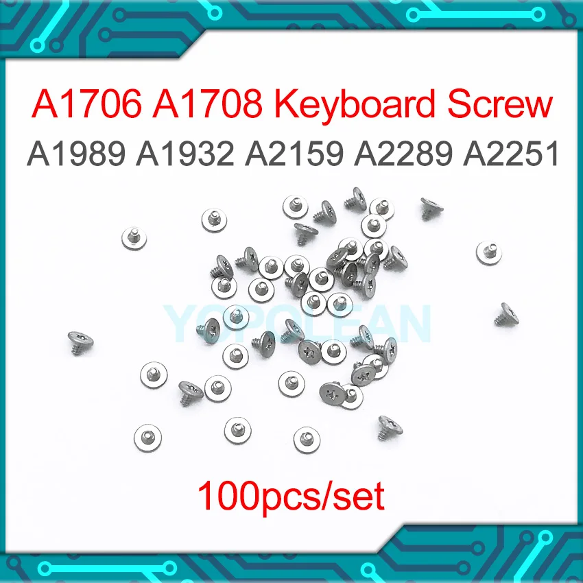 100pcs/set A1706 A1708 Keyboard Screw For Macbook Pro Retina 13" A1989 A1707 A1990 A2159 A2251 A2289 A2179 A2337 A2338 Screws
100pcs/set A1706 A1708 Keyboard Screw For Macbook Pro Retina 13" A1989 A1707 A1990 A2159 A2251 A2289 A2179 A2337 A2338 Screws