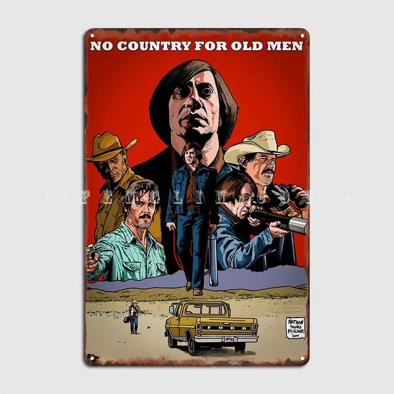 No Country For Old Men Poster Metal Plaque Pub Custom Pub Garage Plaques Tin Sign Poster 
No Country For Old Men Poster Metal Plaque Pub Custom Pub Garage Plaques Tin Sign Poster