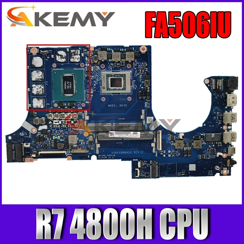 DA0BKXMB8D0 Laptop motherboard for ASUS FA506IH FA506II FA506I FA506 original mainboard R7 4800H CPU GTX1650-4GB
DA0BKXMB8D0 Laptop motherboard for ASUS FA506IH FA506II FA506I FA506 original mainboard R7 4800H CPU GTX1650-4GB