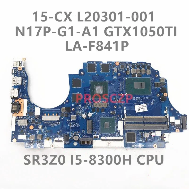 

L20301-001 L20301-501 L20301-601 DPK54 LA-F841P For HP 15-CX Laptop Motherboard W/ i5-8300H CPU N17P-G1-A1 GTX1050TI 100% Tested