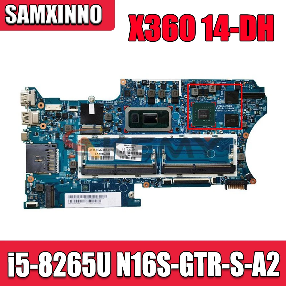 For HP pavilion X360 14T-DH 14M-DH 14-DH 18742-1 Laptop Motherboard with/N16S-GTR-S-A2 GPU i5-8265U CPU 100% working
For HP pavilion X360 14T-DH 14M-DH 14-DH 18742-1 Laptop Motherboard with/N16S-GTR-S-A2 GPU i5-8265U CPU 100% working