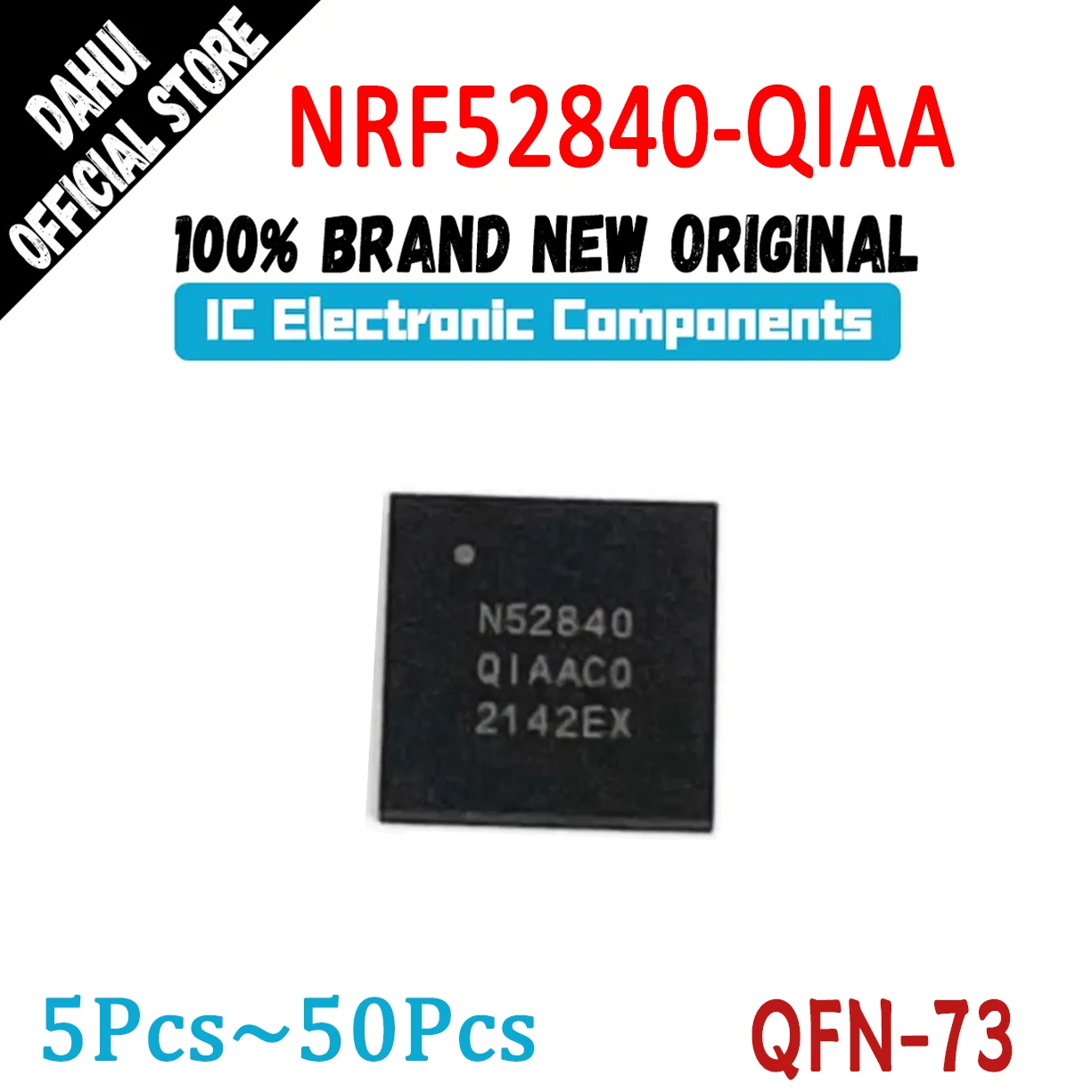 

NRF52840-QIAA NRF52840 N52840-QIAA N52840 QIAA NRF IC Chip QFN-73