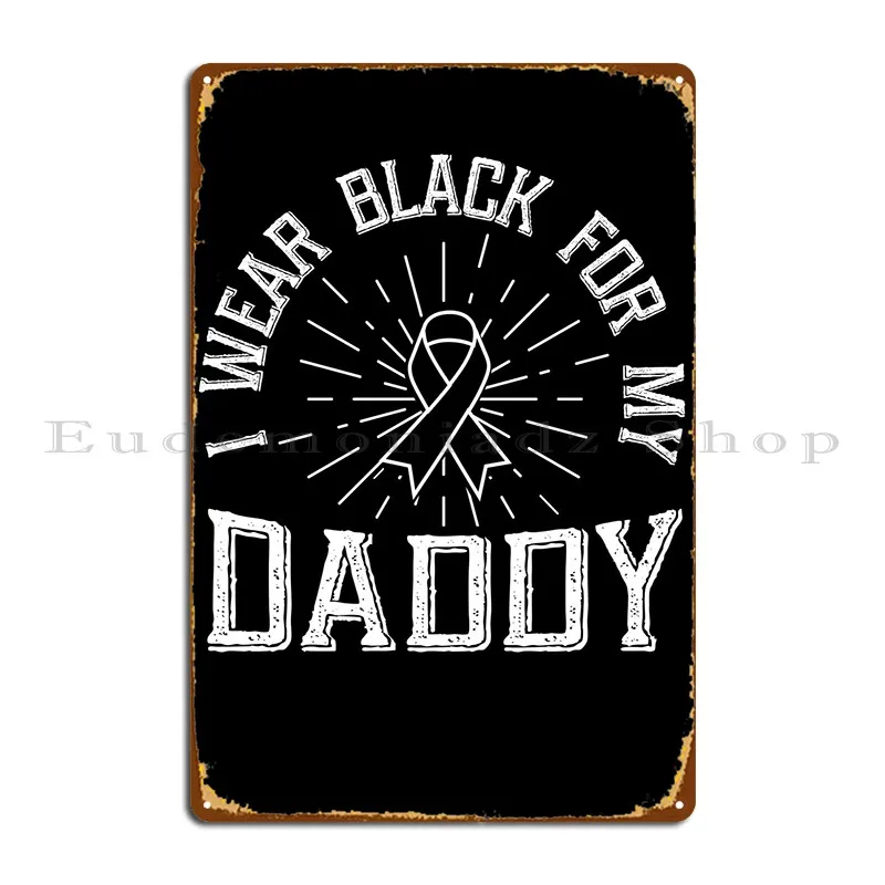 Я ношу черный для своего папы металлический знак ржавый персонализированный стержень индивидуальный стержень жестяной знак плакат
Я ношу черный для своего папы металлический знак ржавый персонализированный стержень индивидуальный стержень жестяной знак плакат
