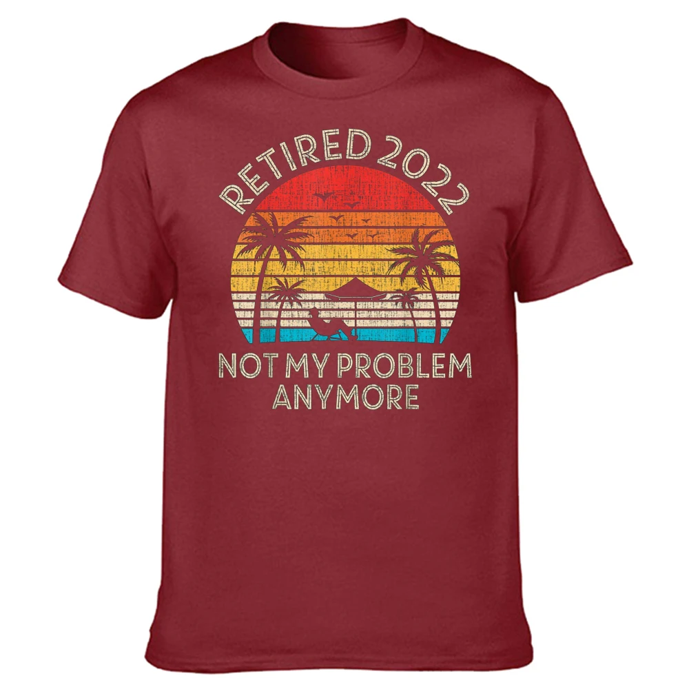 Retired 2022 Not My Problem Anymore Vintage Retirement T Shirts Short Sleeve Birthday Gifts Summer Style T-shirt Mens Clothing
Retired 2022 Not My Problem Anymore Vintage Retirement T Shirts Short Sleeve Birthday Gifts Summer Style T-shirt Mens Clothing