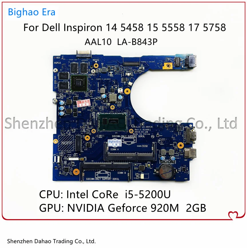 Материнская плата для ноутбука Dell Inspiron 14, 5458, 15, 5558, 17, 5758 с процессором I5-5200U GT920M, 2 ГБ-Графический процессор
Материнская плата для ноутбука Dell Inspiron 14, 5458, 15, 5558, 17, 5758 с процессором I5-5200U GT920M, 2 ГБ-Графический процессор