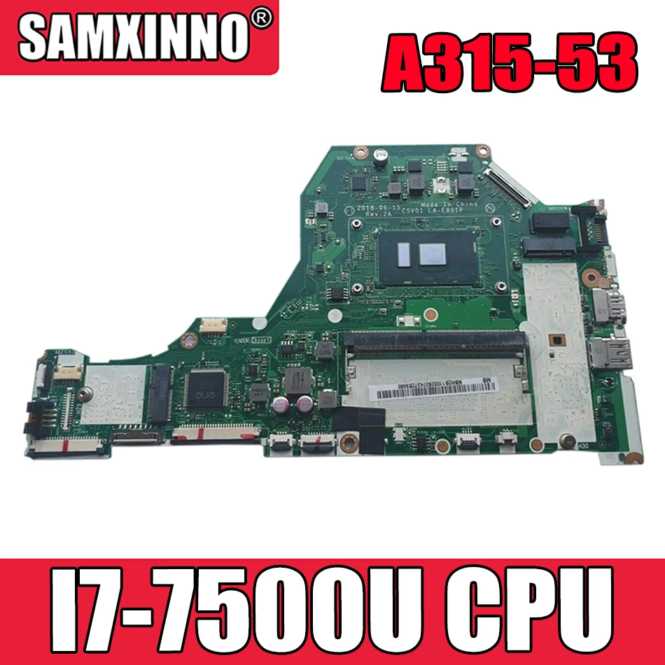 

C5V01 LA-E891P For ACER Aspire A515-51 A515-51G A315-53G laptop motherboard CPU:I7-7500U 100% Test Ok Mainboard