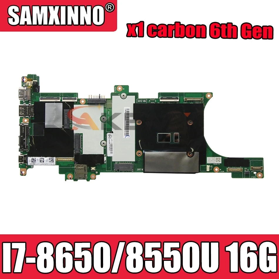 

Материнская плата для ноутбука lenovo thinkpad x1 carbon 6-го поколения NM-B481 W/ I7-8650 / 8550U 16G-RAM FRU 01YR233 01YR226 материнская плата