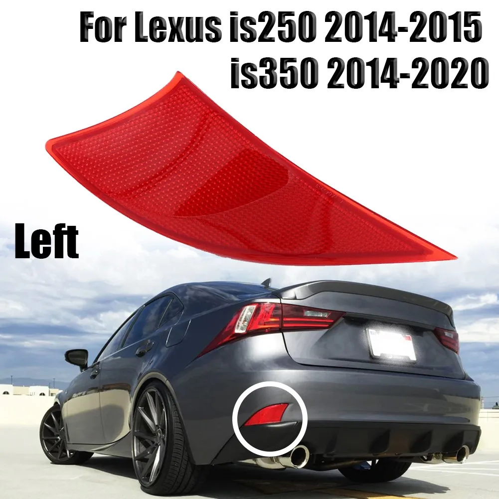 Car External Accessories Left Rear Bumper Reflector Light For Lexus IS250 2014-2015 IS350 2014-2020 Side Rear Bumper Reflector
Car External Accessories Left Rear Bumper Reflector Light For Lexus IS250 2014-2015 IS350 2014-2020 Side Rear Bumper Reflector