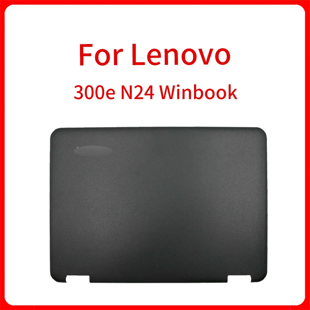 

New Original For Lenovo 300e N24 Winbook Laptop LCD Rear Top Lid Back Cover 5CB0P18591 A Shell Rear Lid Top Back Case A Cover