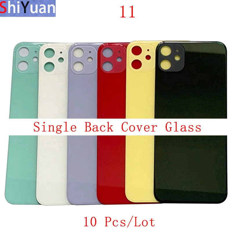 10Pcs/Lot Big Hole Battery Cover Camera Hole Rear Door Housing For iP 11 Glass Plate Back Cover with Logo Replacement Parts
10Pcs/Lot Big Hole Battery Cover Camera Hole Rear Door Housing For iP 11 Glass Plate Back Cover with Logo Replacement Parts