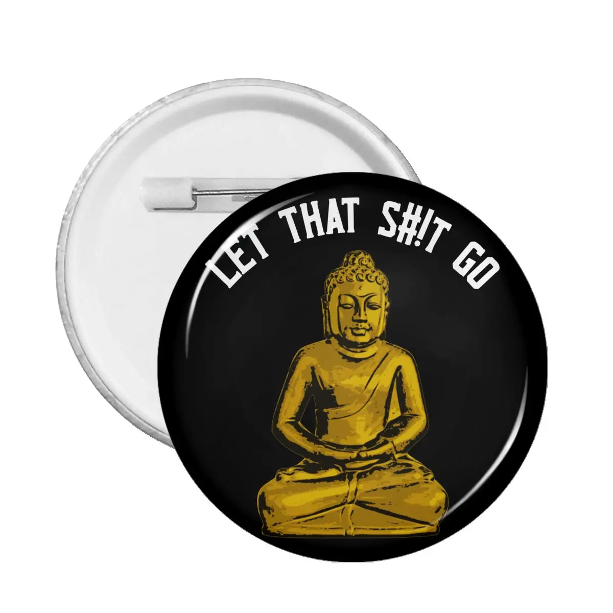 Let That Shit Go Buddha Badges Funny Zen Brooches for Hat Funny Lapel Pins Collar Badge Decoration Gift
Let That Shit Go Buddha Badges Funny Zen Brooches for Hat Funny Lapel Pins Collar Badge Decoration Gift