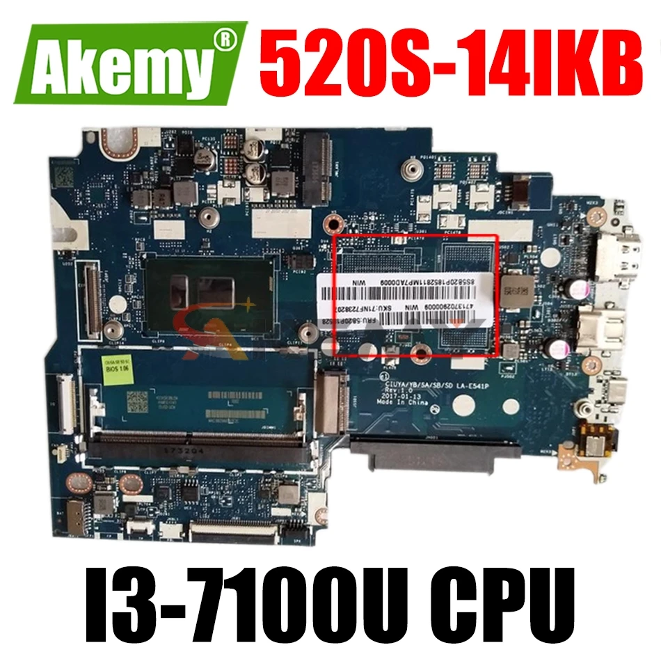 LA-E541P original mainboard for Lenovo Ideapad 520S-14IKB 320S-14IKB Flex5-1570 with I3-7100U Original motherboard 100% tested
LA-E541P original mainboard for Lenovo Ideapad 520S-14IKB 320S-14IKB Flex5-1570 with I3-7100U Original motherboard 100% tested