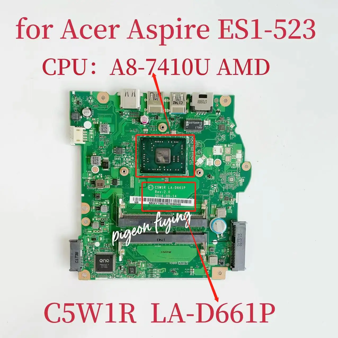 For Acer Aspire ES1-523 Laptop Motherboard With AMD A8-7410U CPU C5W1R LA-D661P Mainboard DDR3 100% Fully Tested OK
For Acer Aspire ES1-523 Laptop Motherboard With AMD A8-7410U CPU C5W1R LA-D661P Mainboard DDR3 100% Fully Tested OK
