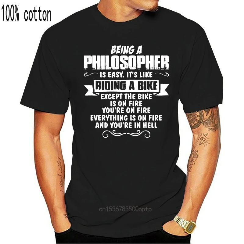 Man Clothing Being A Philosopher... T Shirt Custom 100% Cotton S-XXXL Leisure Gift Humor Summer Pictures Shirt
Man Clothing Being A Philosopher... T Shirt Custom 100% Cotton S-XXXL Leisure Gift Humor Summer Pictures Shirt