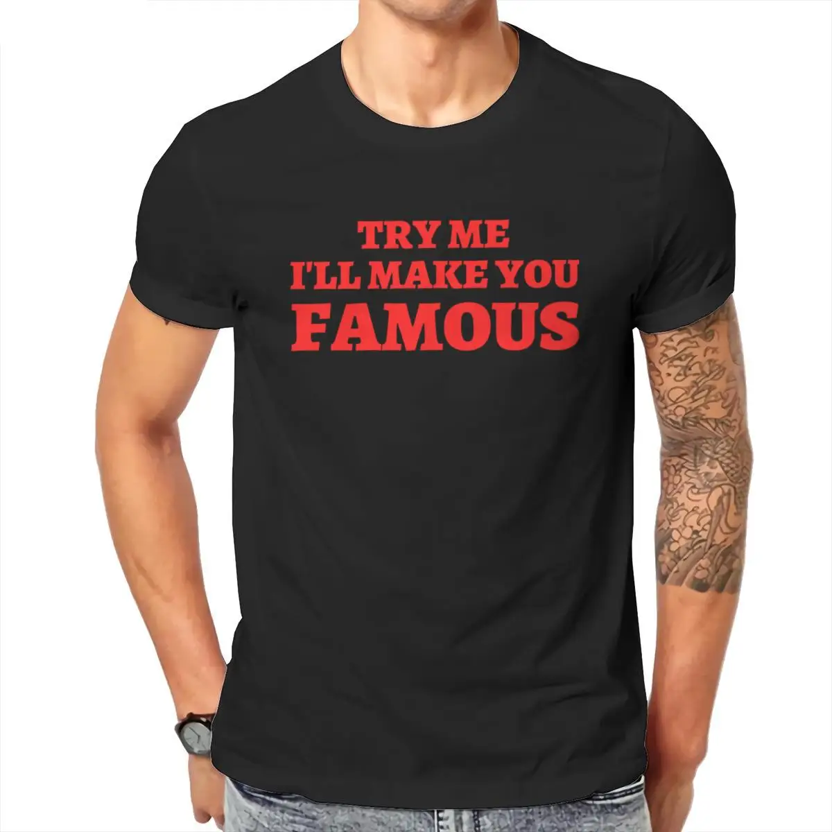 Wholesale TRY ME I LL MAKE YOU FAMOUS Mens T-Shirt Essentials Black Gothic Female Male Clothing 103127
Wholesale TRY ME I LL MAKE YOU FAMOUS Mens T-Shirt Essentials Black Gothic Female Male Clothing 103127