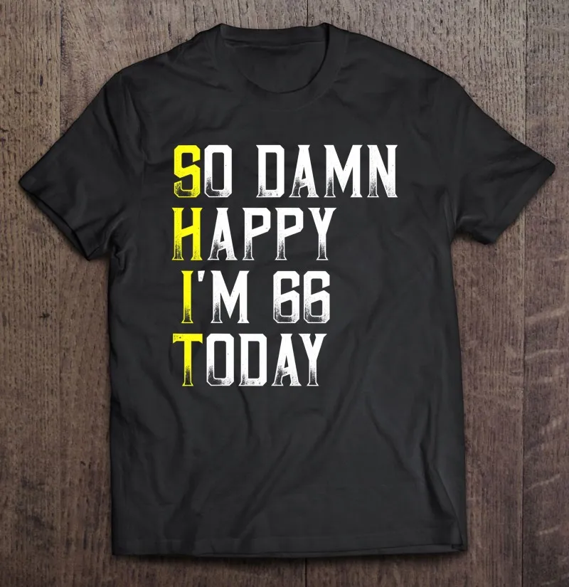 

Забавная Мужская футболка 66-го дня рождения с надписью «Happy Im 66»
