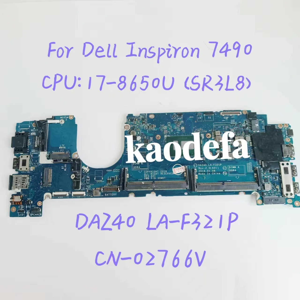 Материнская плата DAZ40 для ноутбука Dell Inspiron 7490 E7490, системная плата ЦП ноутбука: Φ SR3L8 DDR4, 02766 в, 2766 в, тест ОК
Материнская плата DAZ40 для ноутбука Dell Inspiron 7490 E7490, системная плата ЦП ноутбука: Φ SR3L8 DDR4, 02766 в, 2766 в, тест ОК