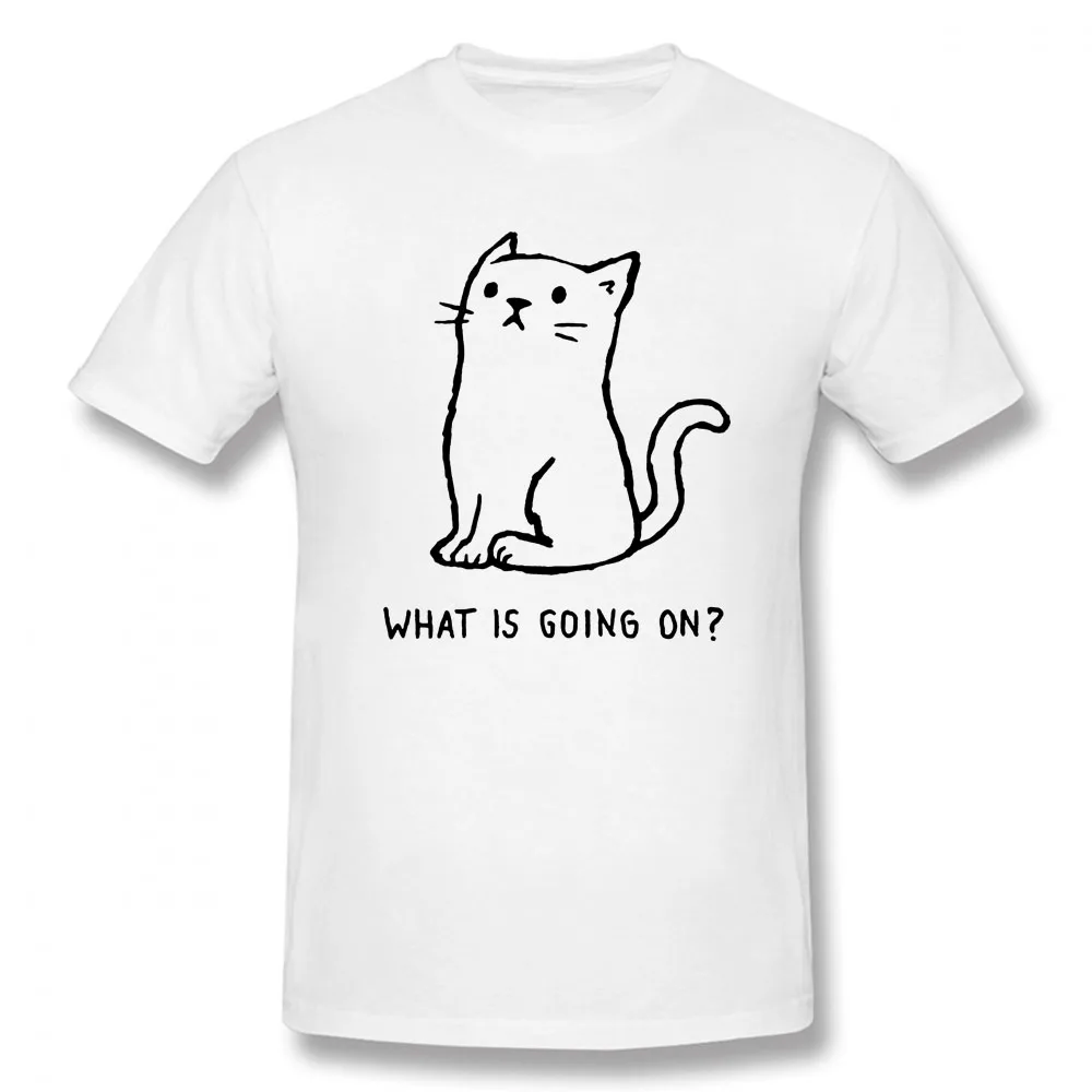 Funny Cat T-shirt Men What Is Going on Unisex Graphic Fashion New Cotton Short Sleeve T Shirts O-Neck Harajuku
Funny Cat T-shirt Men What Is Going on Unisex Graphic Fashion New Cotton Short Sleeve T Shirts O-Neck Harajuku