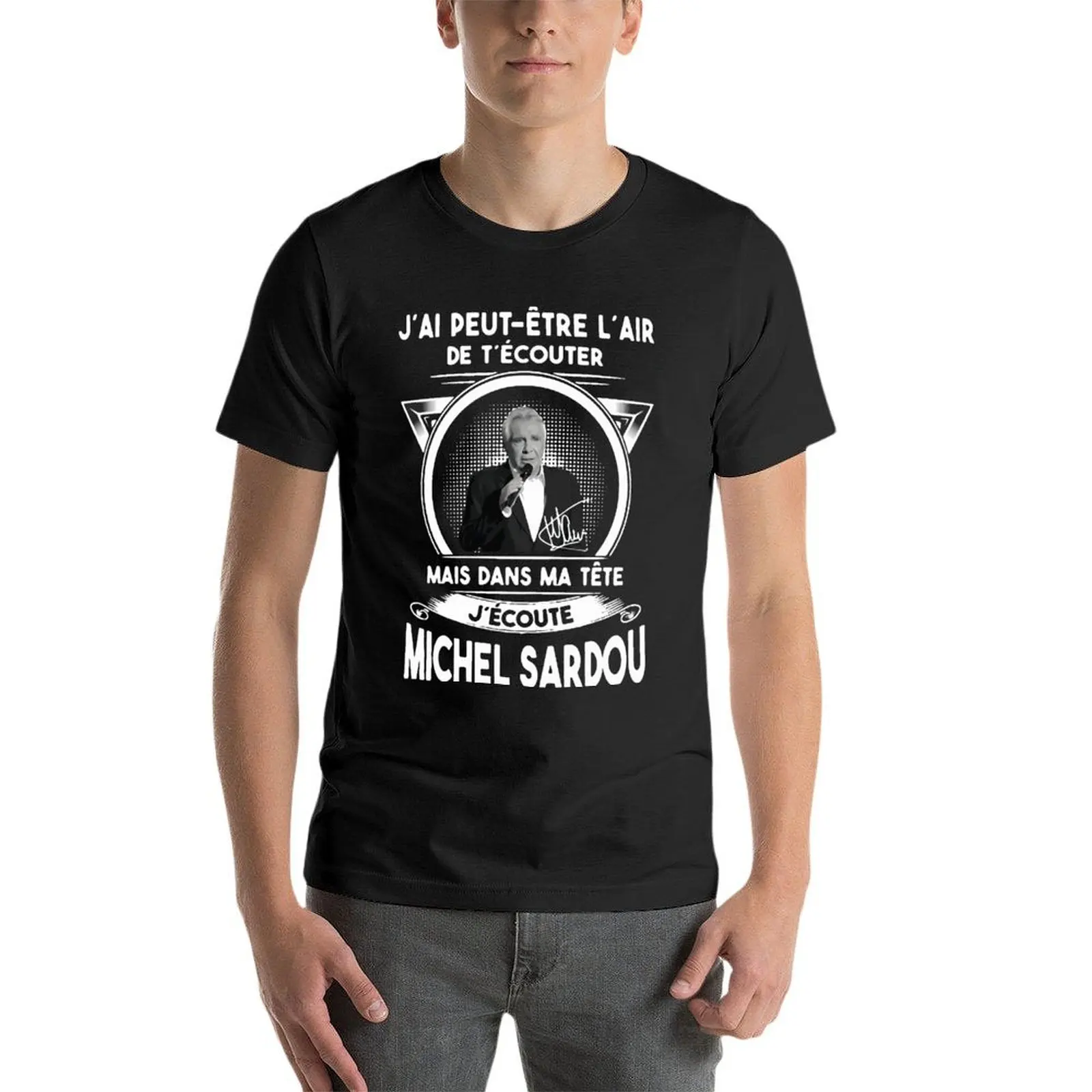J’Ai Peut-Etre L’Air De T’Ecouter - Michel Sardou Oversized Tshirt Brand Men Clothes Short Sleeve Streetwear Big Size Top Tee
J’Ai Peut-Etre L’Air De T’Ecouter - Michel Sardou Oversized Tshirt Brand Men Clothes Short Sleeve Streetwear Big Size Top Tee