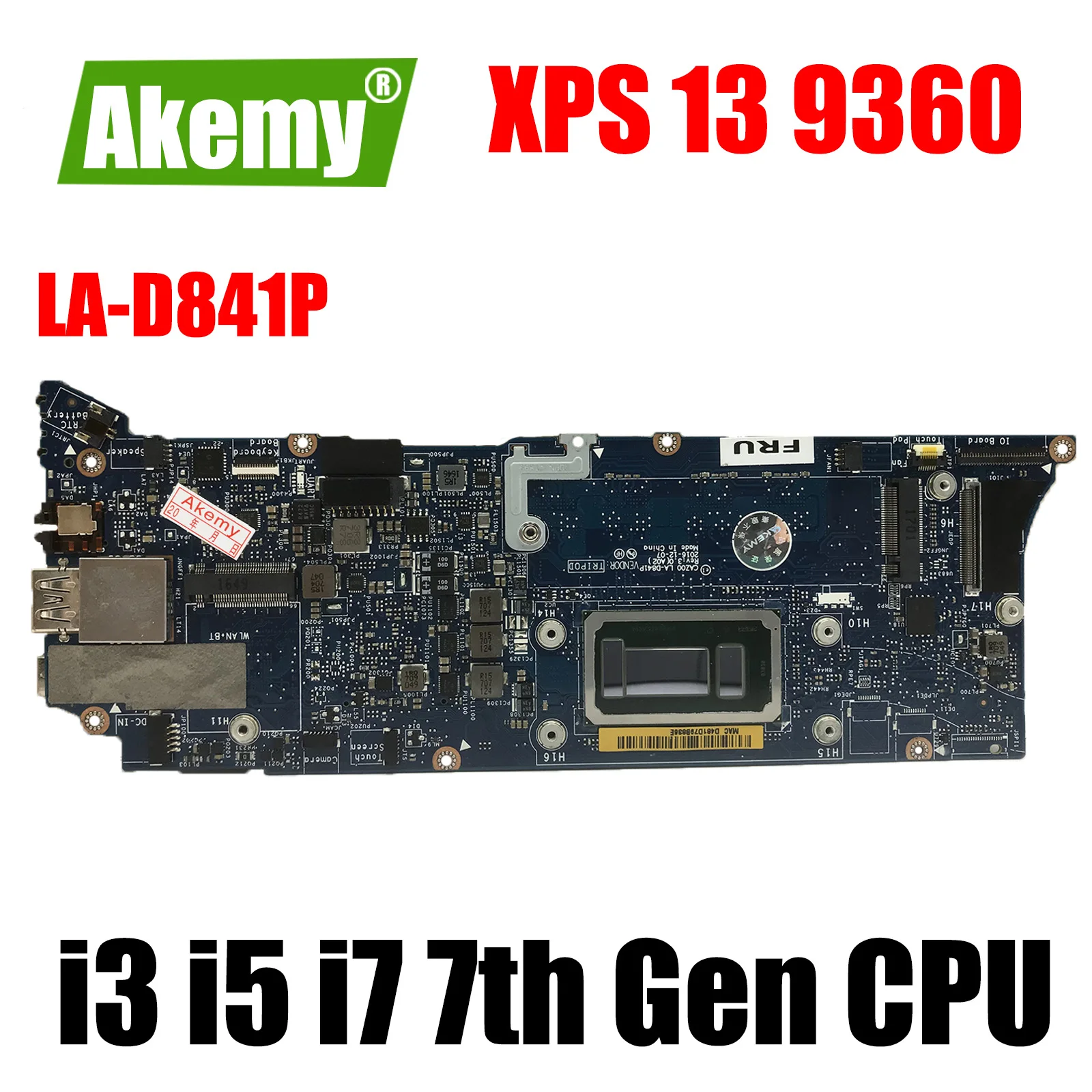 LA-D841P FOR dell Xps 13 9360 Laptop Notebook Motherboard CN-0FWCC5 0FWCC5 Mainboard i3 i5 i7 7th Gen CPU 4GB 8GB or 16GB ram 
LA-D841P FOR dell Xps 13 9360 Laptop Notebook Motherboard CN-0FWCC5 0FWCC5 Mainboard i3 i5 i7 7th Gen CPU 4GB 8GB or 16GB ram