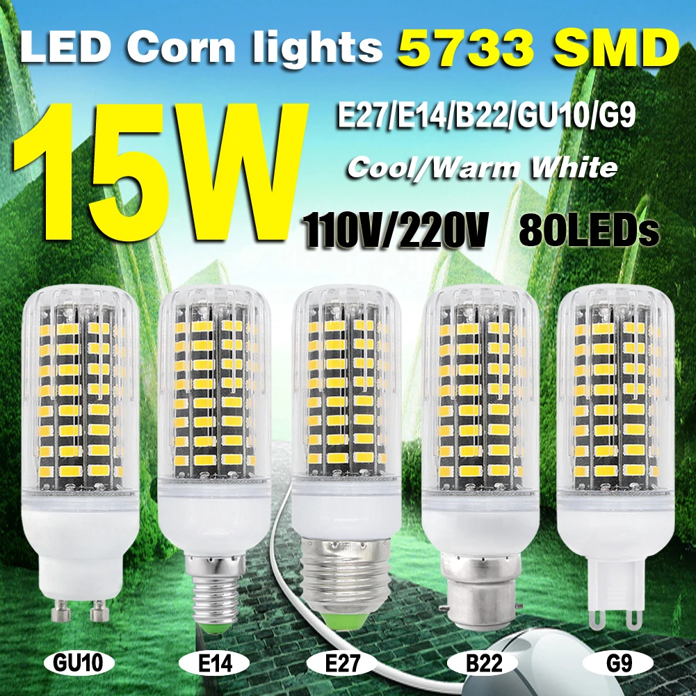 110V 220V 15W High Bright 5733 Light Efficient 5733 LED Corn Bulb Lampada LED Corn Bulb Lamp Cool/Warm White E27/E14/G9/B22/GU10
110V 220V 15W High Bright 5733 Light Efficient 5733 LED Corn Bulb Lampada LED Corn Bulb Lamp Cool/Warm White E27/E14/G9/B22/GU10