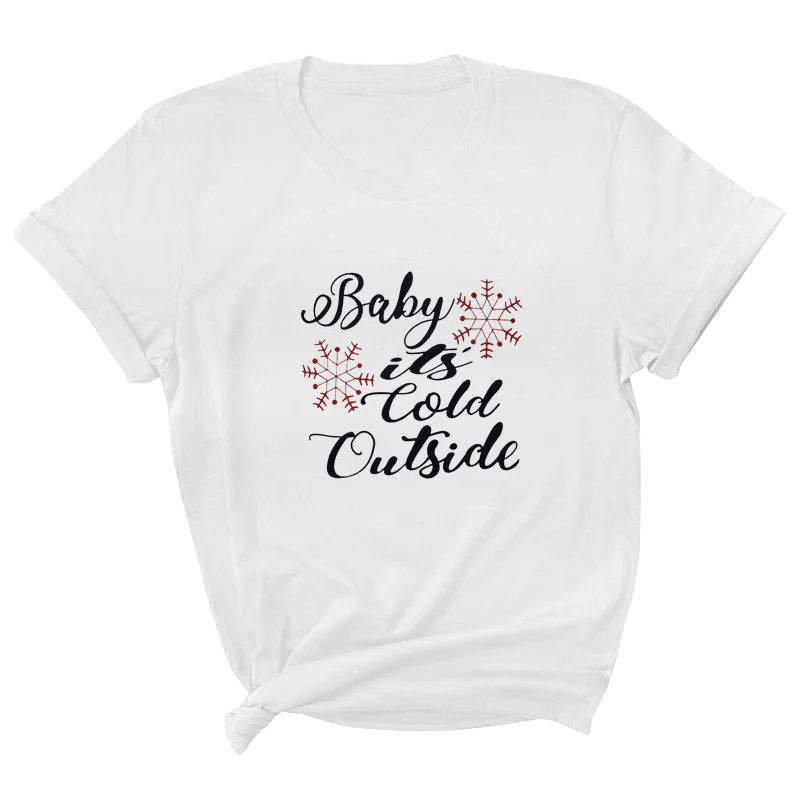 Baby It Is Cold Outside Letter Print Women T Shirt Short Sleeve O Neck Loose Women Tshirt Ladies Tee Shirt Tops Camisetas Mujer
Baby It Is Cold Outside Letter Print Women T Shirt Short Sleeve O Neck Loose Women Tshirt Ladies Tee Shirt Tops Camisetas Mujer