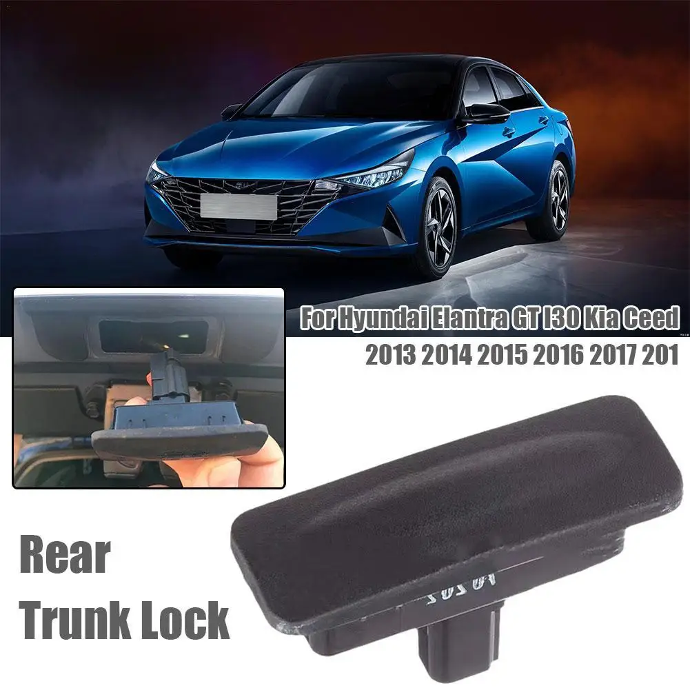 81260A5000 Rear Trunk Lock Boot Release Switch Tailgate Opening Button For Hyundai Elantra GT I30 Kia Ceed 2013-2018 81260-A5000
81260A5000 Rear Trunk Lock Boot Release Switch Tailgate Opening Button For Hyundai Elantra GT I30 Kia Ceed 2013-2018 81260-A5000