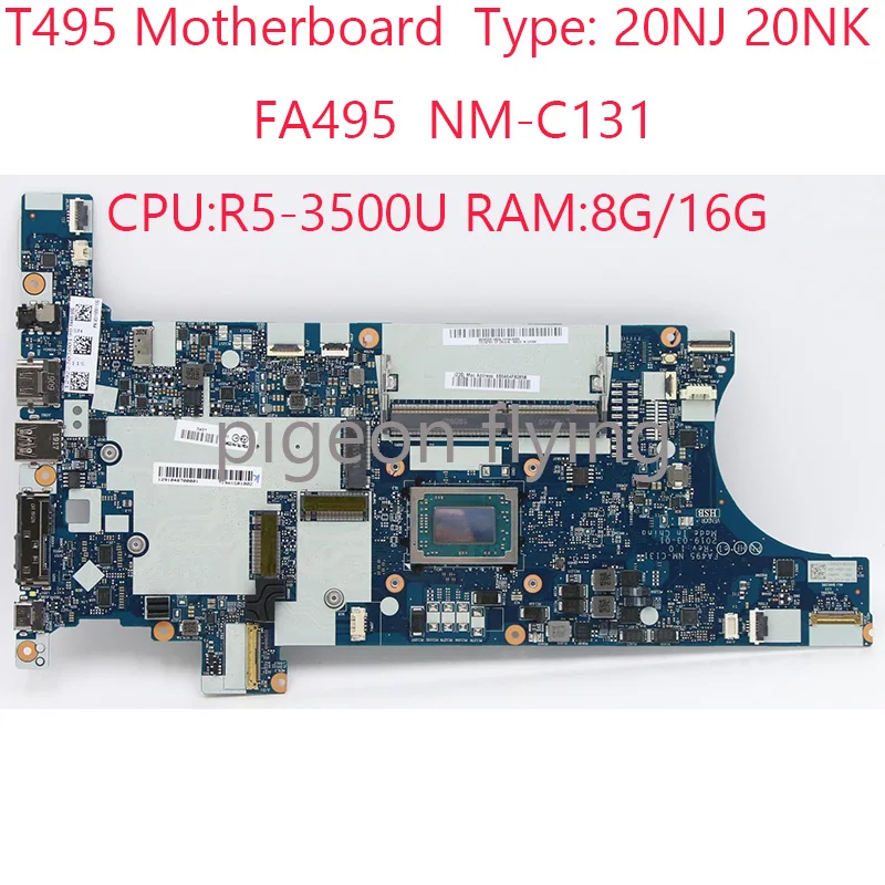 Материнская плата T495, модель FA495 NM-C131 для ноутбука Thinkpad T495, 20NJ, 20NK, CPU:R5-3500U RAM:8 ГБ/16 ГБ, 100% Протестировано
Материнская плата T495, модель FA495 NM-C131 для ноутбука Thinkpad T495, 20NJ, 20NK, CPU:R5-3500U RAM:8 ГБ/16 ГБ, 100% Протестировано