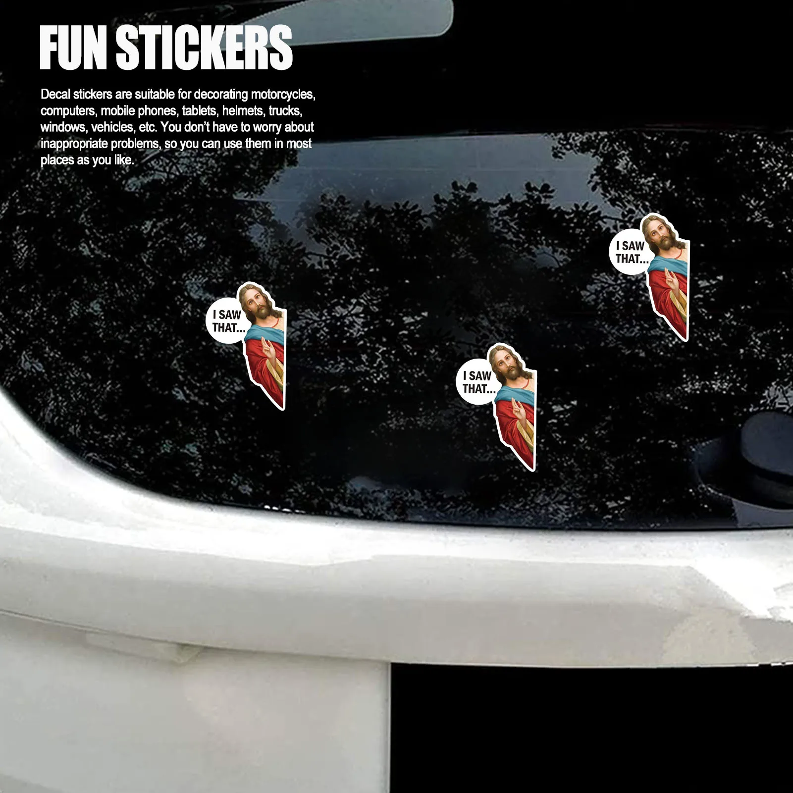 I Saw That Jesus Stickers 6Pcs Funny Car Bumper Stickers Decals Personalized Vinyl Sticker For Skateboard Computer Backpack
I Saw That Jesus Stickers 6Pcs Funny Car Bumper Stickers Decals Personalized Vinyl Sticker For Skateboard Computer Backpack