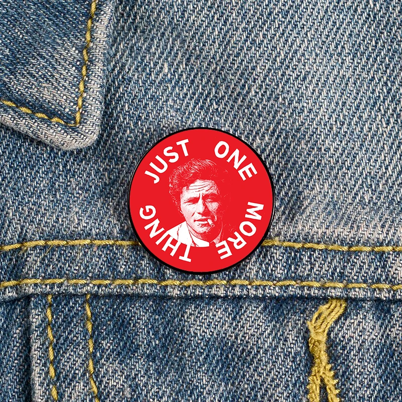 Just One More Thing Printed Pin Custom Funny vintage Brooches Shirt Lapel teacher Bag Badge Cartoon pins for Lover Girl Friends
Just One More Thing Printed Pin Custom Funny vintage Brooches Shirt Lapel teacher Bag Badge Cartoon pins for Lover Girl Friends