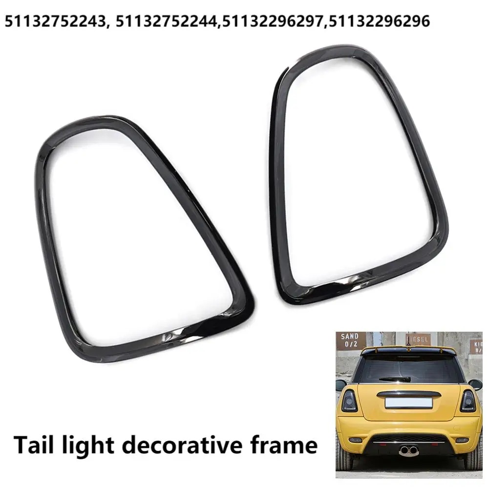 2Pcs Bright Black Tail Light Decorative Frame For Mini For Cooper R56 R57 R58 R59 2007-2013 51132752243, 51132752244,51132296297
2Pcs Bright Black Tail Light Decorative Frame For Mini For Cooper R56 R57 R58 R59 2007-2013 51132752243, 51132752244,51132296297