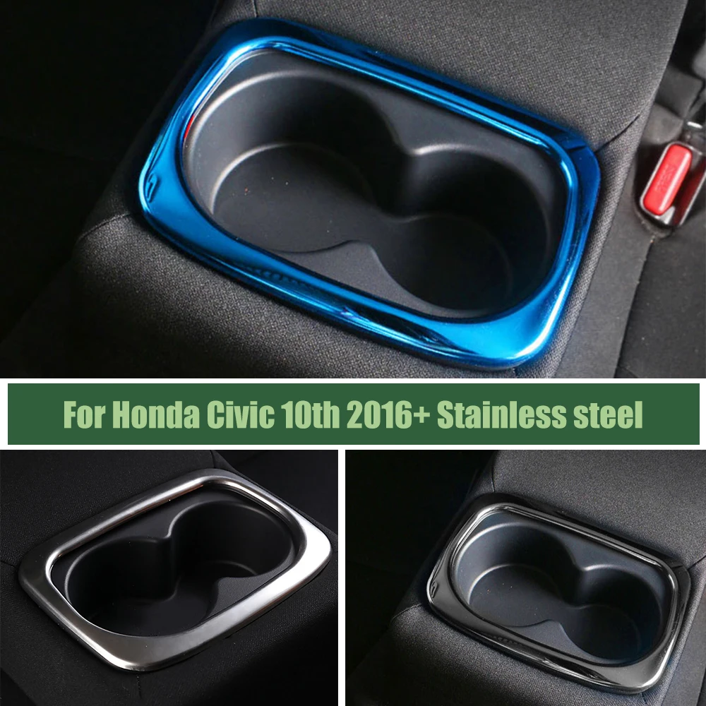 For Honda Civic 10th Sedan 2016 2017 2018 accessories Car styling Stainless steel rear water Cup frame cover trim
For Honda Civic 10th Sedan 2016 2017 2018 accessories Car styling Stainless steel rear water Cup frame cover trim