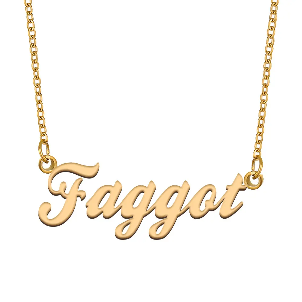 

Faggot Name Necklace for Women Stainless Steel Jewelry Gold Plated Nameplate Chain Pendant Femme Mothers Girlfriend Gift