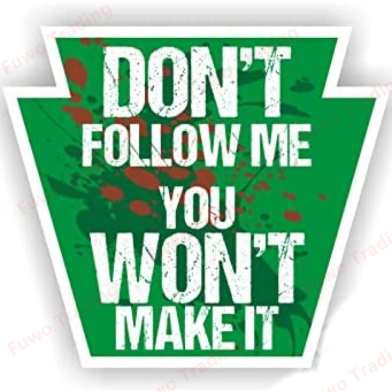 Fuwo Trading Car Sticker Boutique Fashion on't Follow Me You Wont Make It Vinyl Decals Waterproof Scratch-Proof Decorative PVC
Fuwo Trading Car Sticker Boutique Fashion on't Follow Me You Wont Make It Vinyl Decals Waterproof Scratch-Proof Decorative PVC