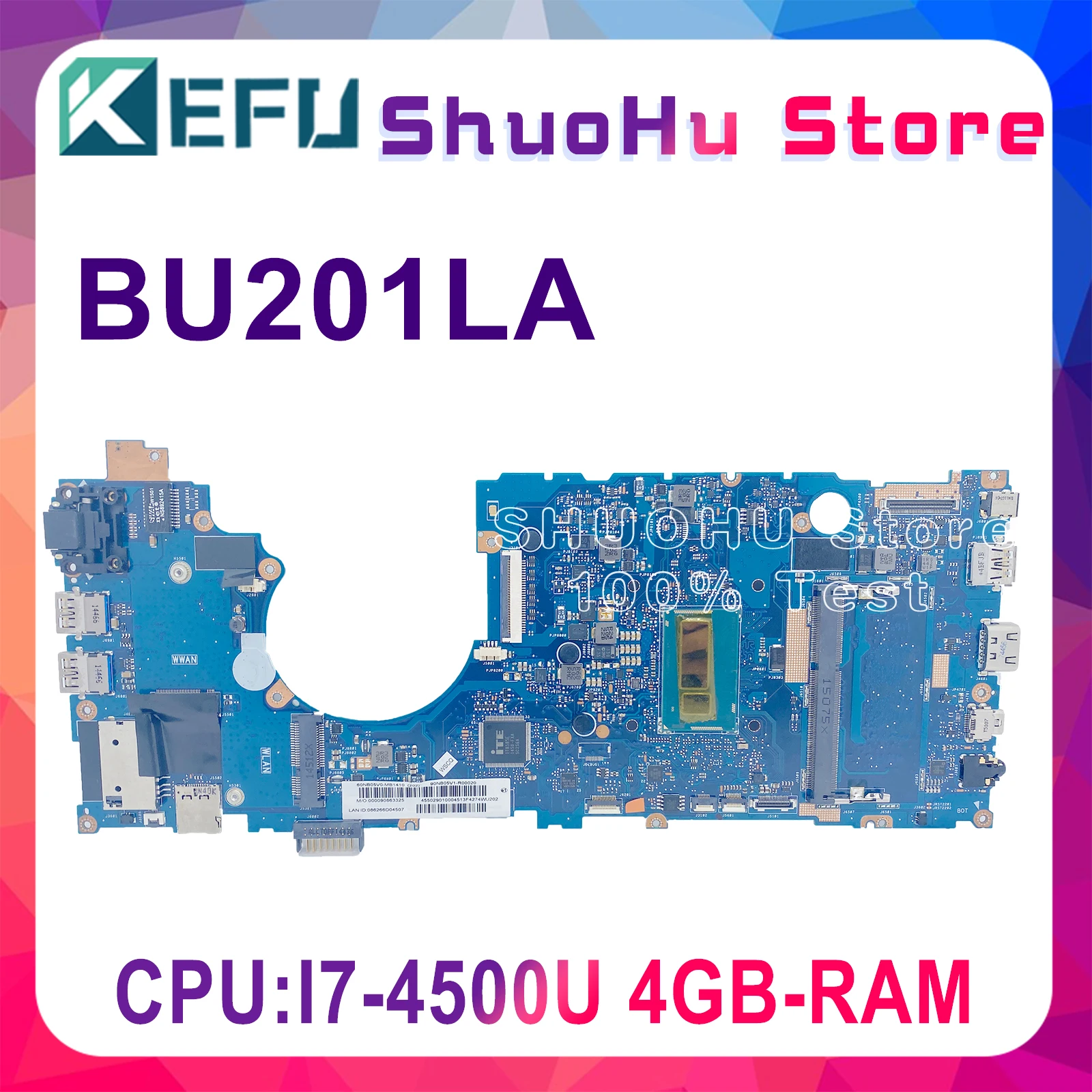 BU201LA Motherboard Is Suitable For ASUS BU201 BU201L BU201LA Notebook Motherboard I7-4500U 4GB-RAM Full Function 100% Test 
BU201LA Motherboard Is Suitable For ASUS BU201 BU201L BU201LA Notebook Motherboard I7-4500U 4GB-RAM Full Function 100% Test
