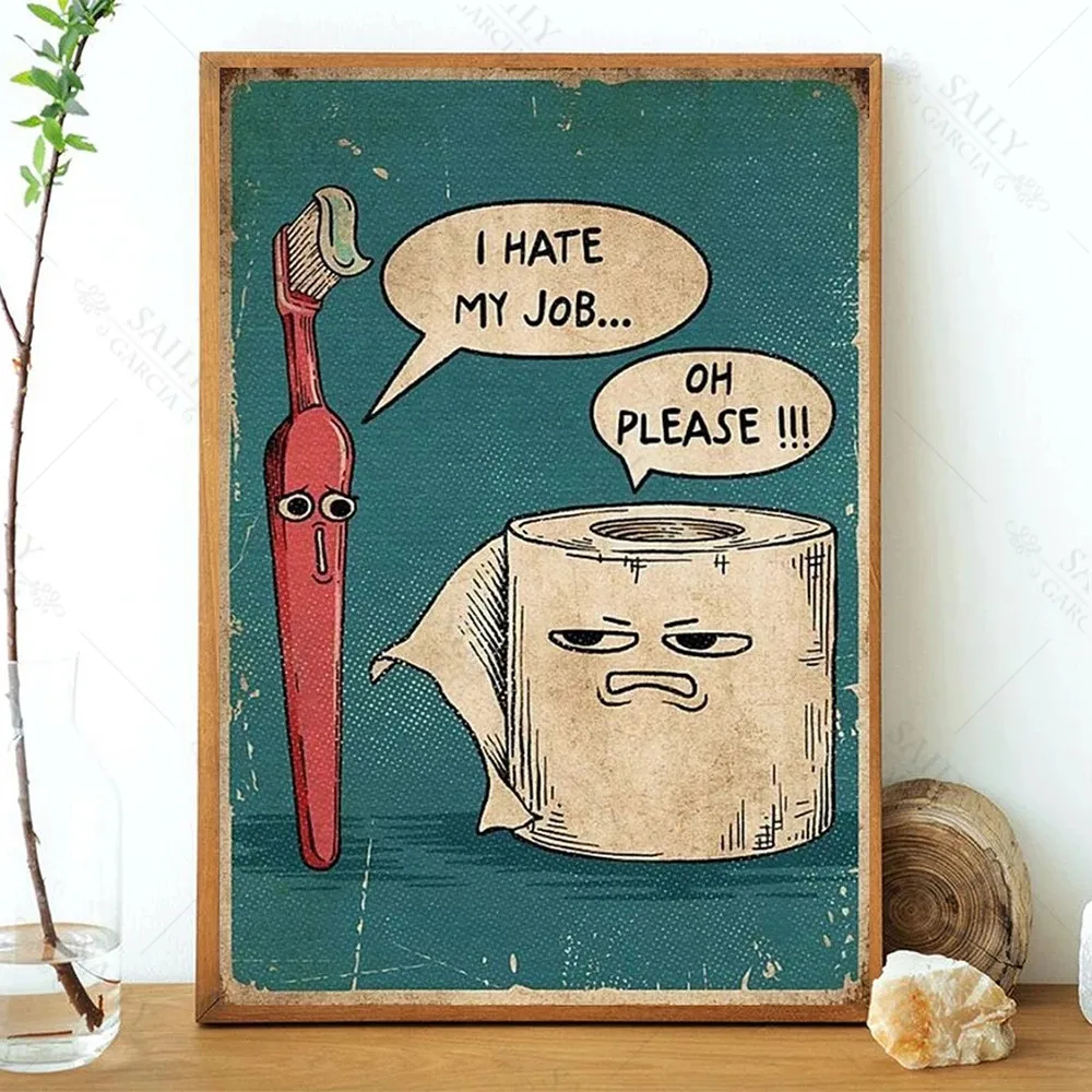 

Canvas Painting I Hate My Jobs Funny Toothbrush and Toilet Paper Print Posters Unique Humorous Wall Art Picture Bathroom Decor