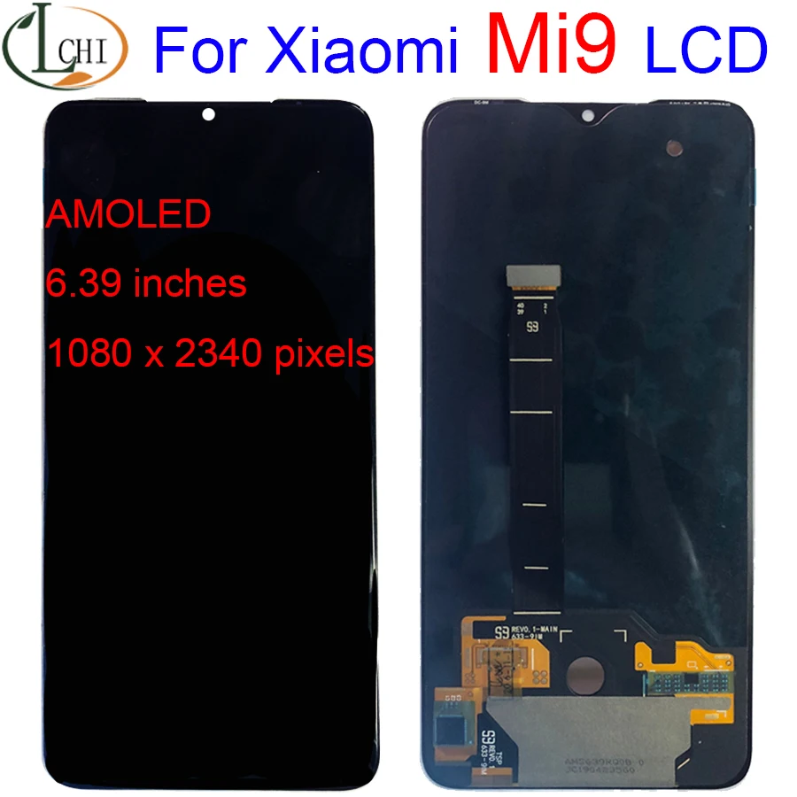 6.39" Super AMOLED For XIAOMI MI 9 LCD Display Touch Screen Digiziter Replacement Parts For MI9 Display M1902F1G LCD Screen
6.39" Super AMOLED For XIAOMI MI 9 LCD Display Touch Screen Digiziter Replacement Parts For MI9 Display M1902F1G LCD Screen